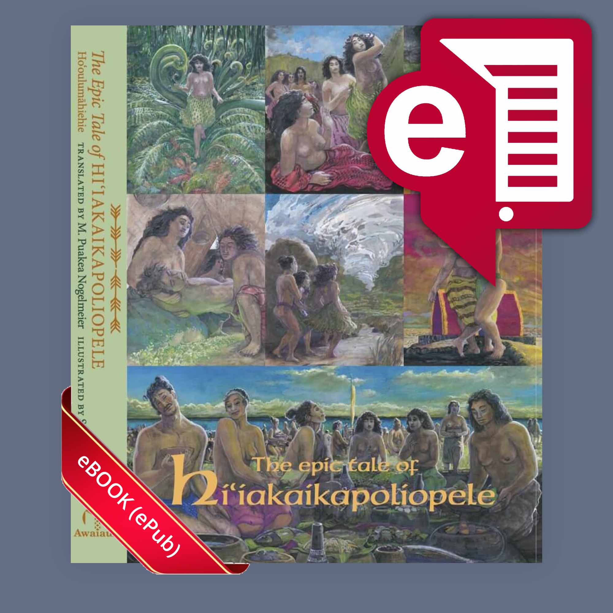 The Epic Tale of Hiʻiakaikapoliopele (eBook Only English) – Awaiaulu