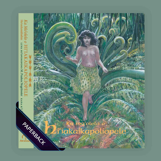 He Mo'olelo o Hi'iakaikapoliopele (Hawaiian)