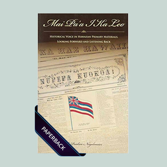 Mai Paʻa I Ka Leo (Bilingual)