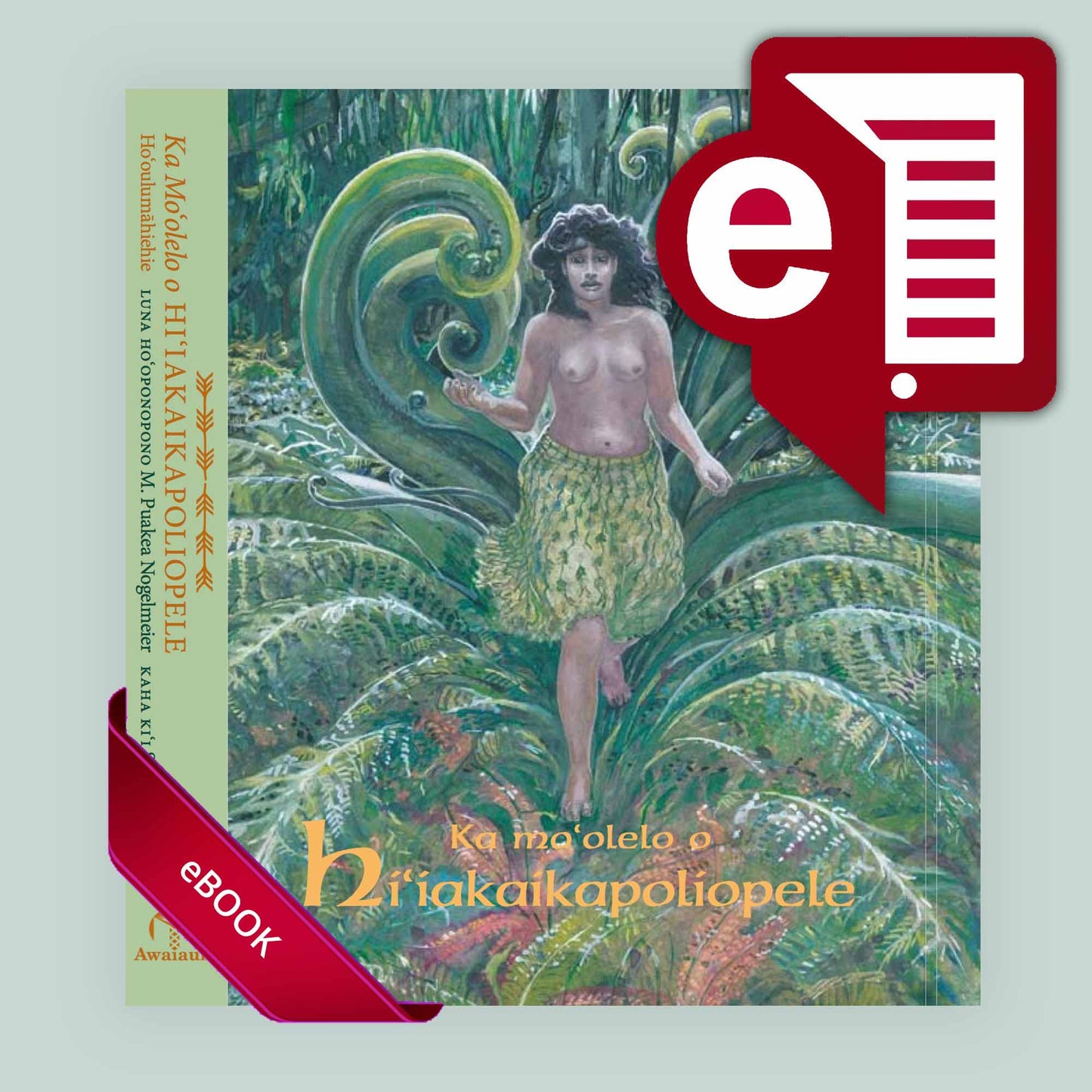 He Mo'olelo o Hi'iakaikapoliopele (Hawaiian)